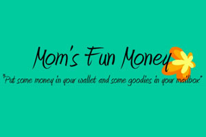 Mom's Fun Money - Review