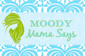 Moody Mama Says - Review